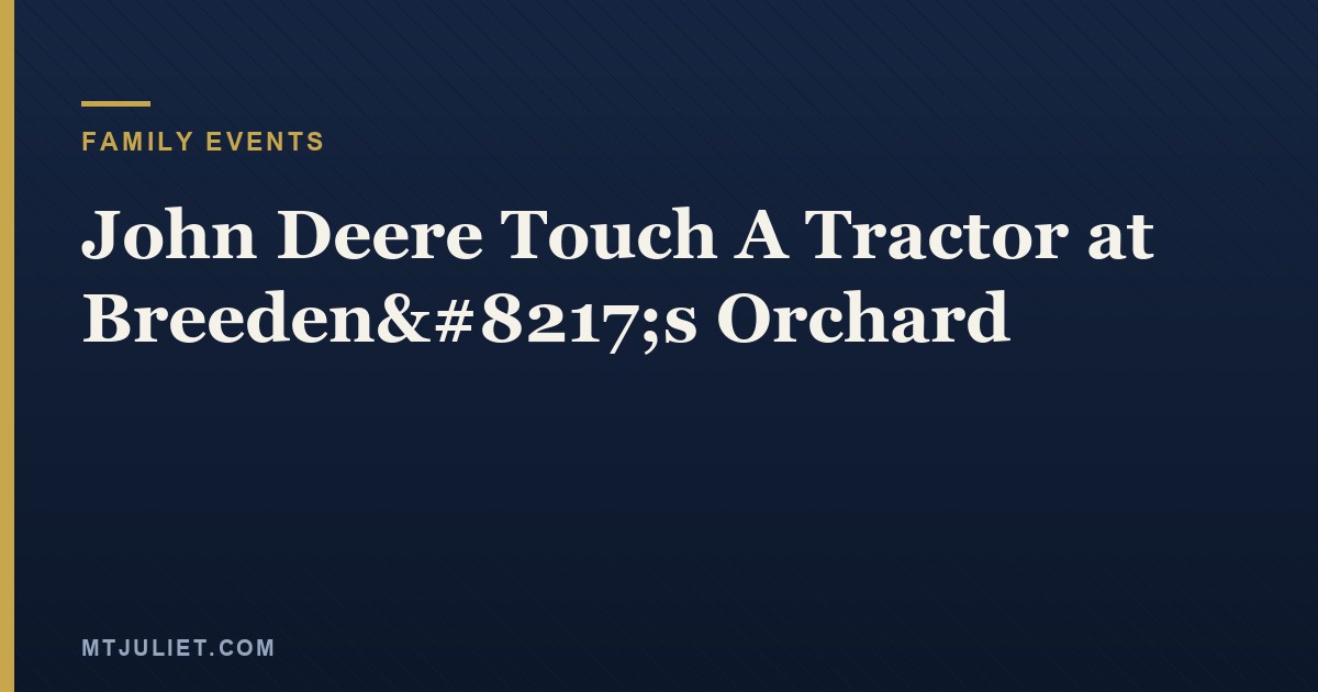 John Deere Touch A Tractor at Breeden’s Orchard
