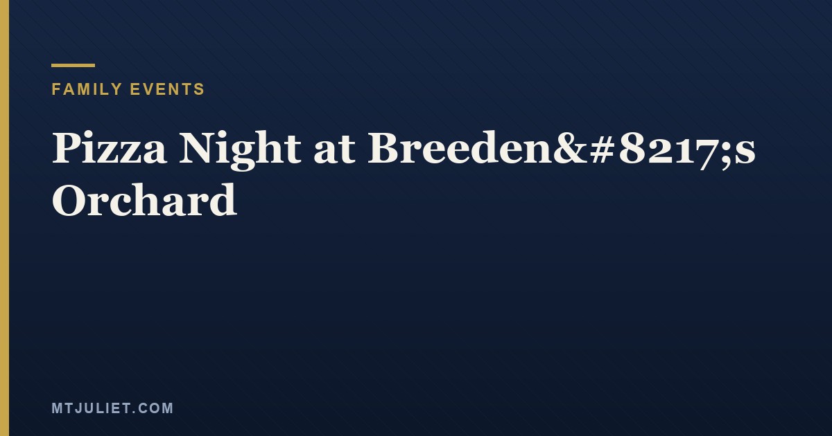 Pizza Night at Breeden’s Orchard